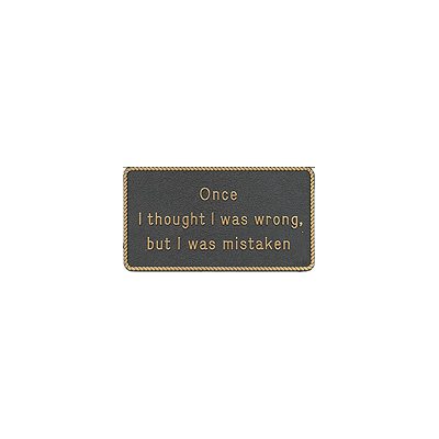 PLAQUE "ONCE I THOUGHT"